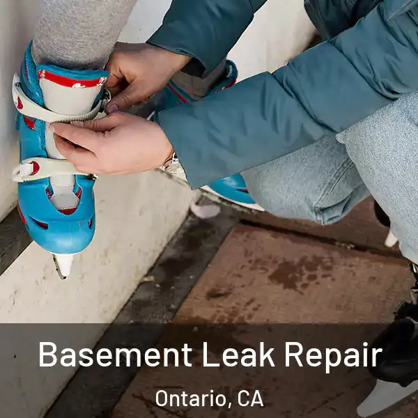  Basement Leak Repair Ontario, CA
