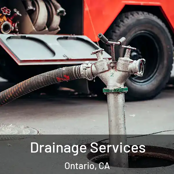  Drainage Services Ontario, CA