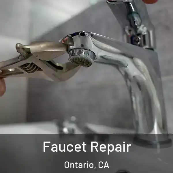  Faucet Repair Ontario, CA