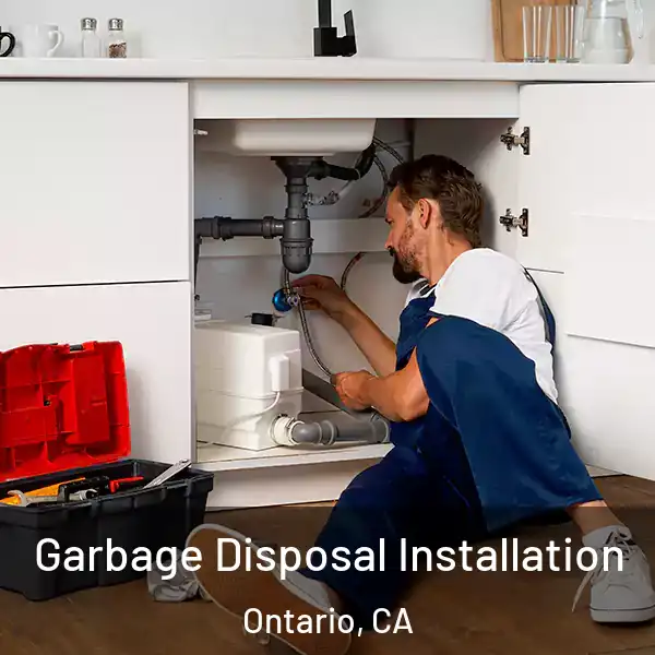  Garbage Disposal Installation Ontario, CA