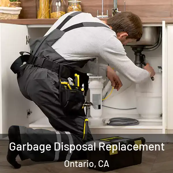  Garbage Disposal Replacement Ontario, CA