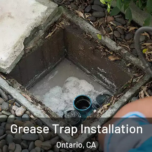  Grease Trap Installation Ontario, CA