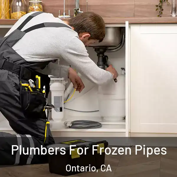  Plumbers For Frozen Pipes Ontario, CA