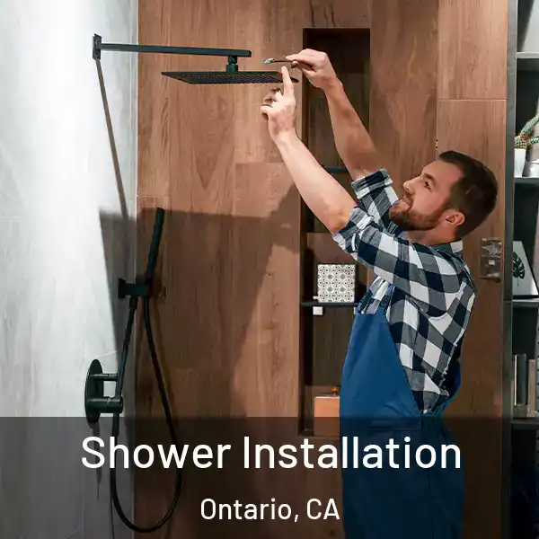  Shower Installation Ontario, CA