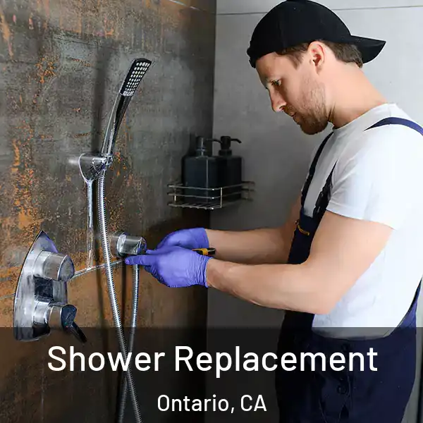  Shower Replacement Ontario, CA