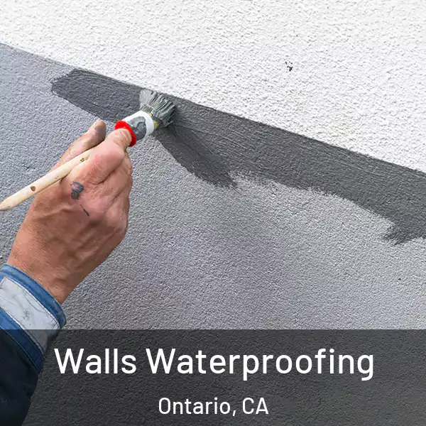  Walls Waterproofing Ontario, CA