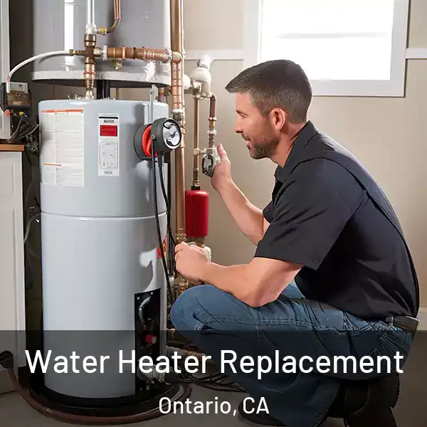  Water Heater Replacement Ontario, CA